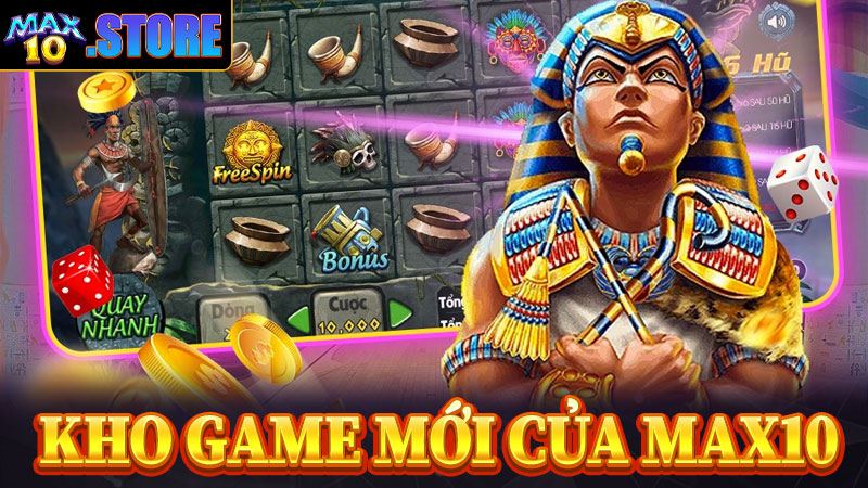 Giới thiệu max10 cùng các trò chơi hot